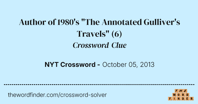 Author of 1980's "The Annotated Gulliver's Travels" crossword clue image
