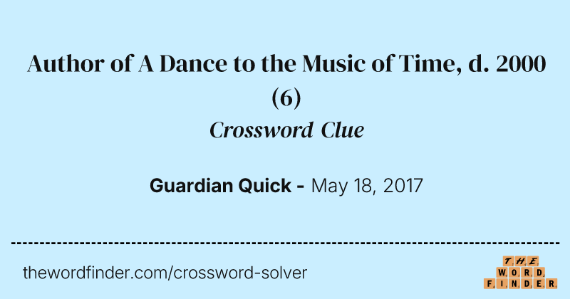 Author of A Dance to the Music of Time, d. 2000 crossword clue image