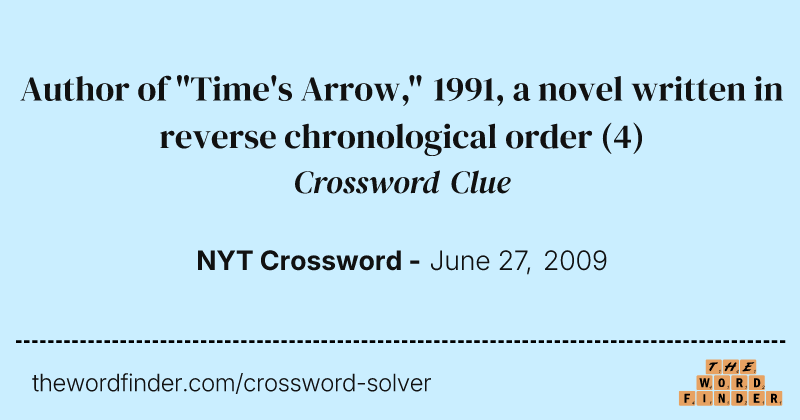 Author of "Time's Arrow," 1991, a novel written in reverse chronological order crossword clue image