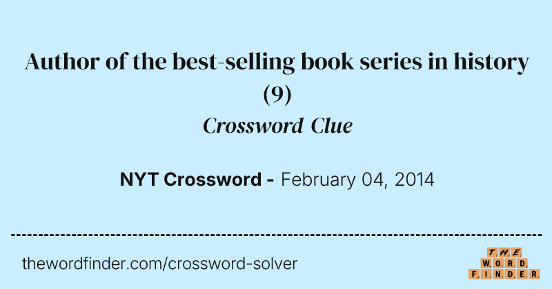Author of the best-selling book series in history crossword clue image