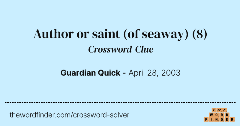 Author or saint (of seaway) crossword clue image