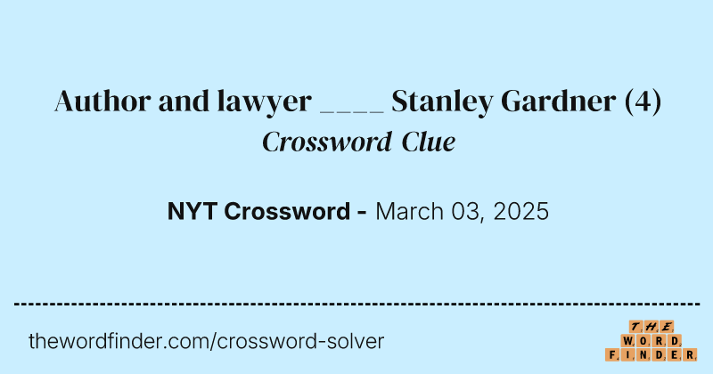 Author and lawyer ____ Stanley Gardner crossword clue image