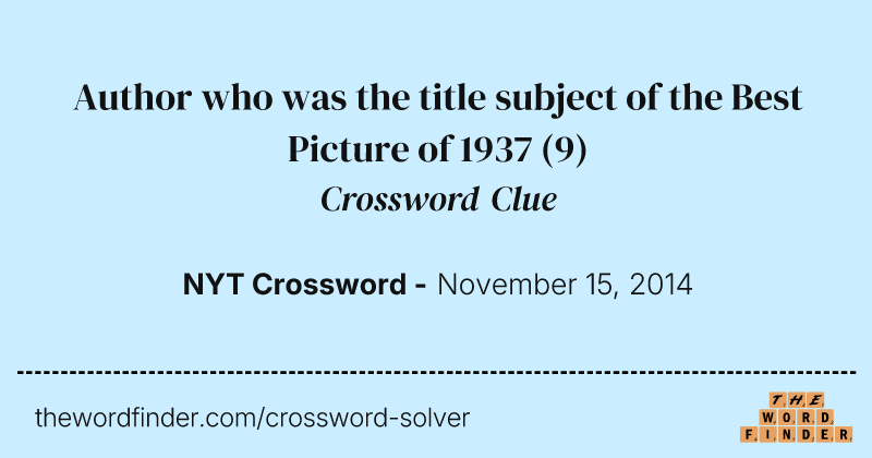 Author who was the title subject of the Best Picture of 1937 crossword clue image