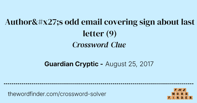 Author's odd email covering sign about last letter crossword clue image