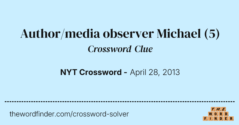 Author/media observer Michael crossword clue image