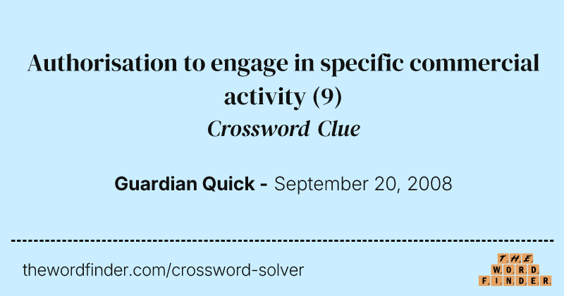 Authorisation to engage in specific commercial activity crossword clue image