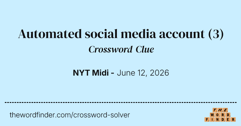 Automated social media account crossword clue image
