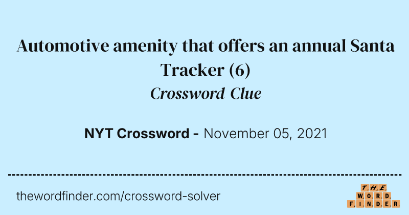 Automotive amenity that offers an annual Santa Tracker crossword clue image