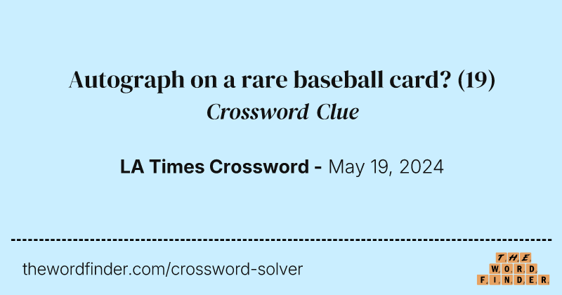 Autograph on a rare baseball card? crossword clue image