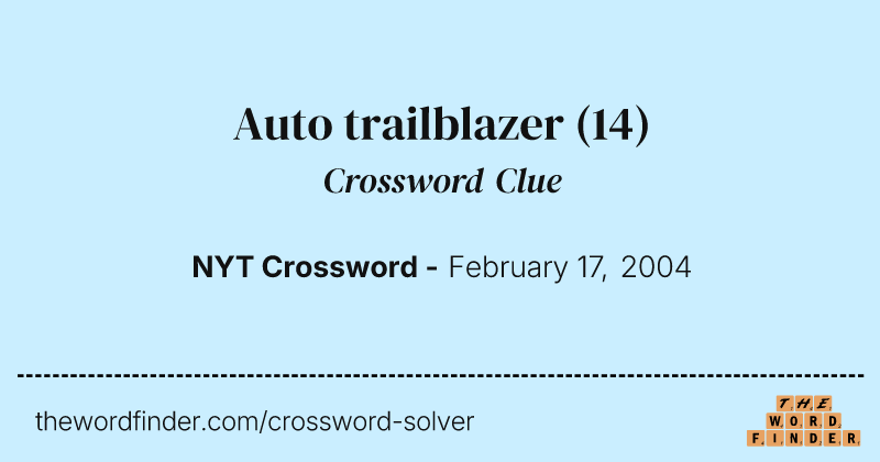 Auto trailblazer crossword clue image