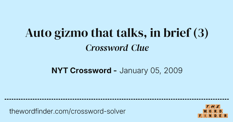 Auto gizmo that talks, in brief crossword clue image