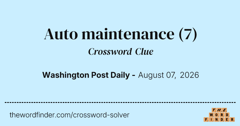 Auto maintenance crossword clue image