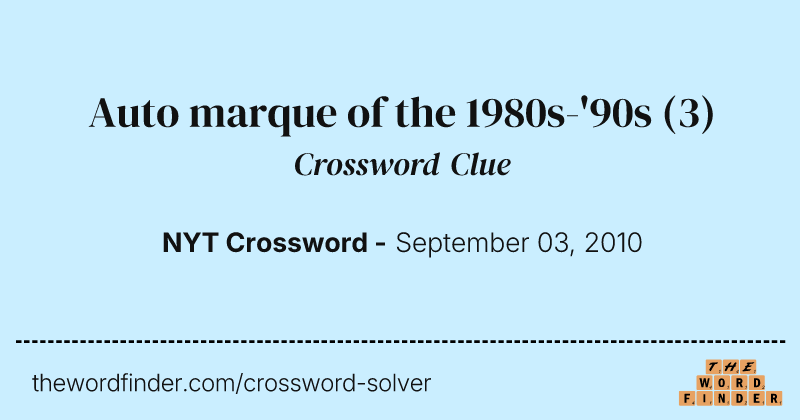Auto marque of the 1980s-'90s crossword clue image