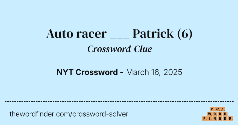 Auto racer ___ Patrick crossword clue image