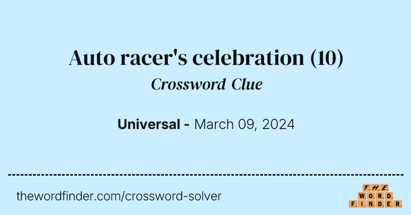 Auto racer's celebration crossword clue image