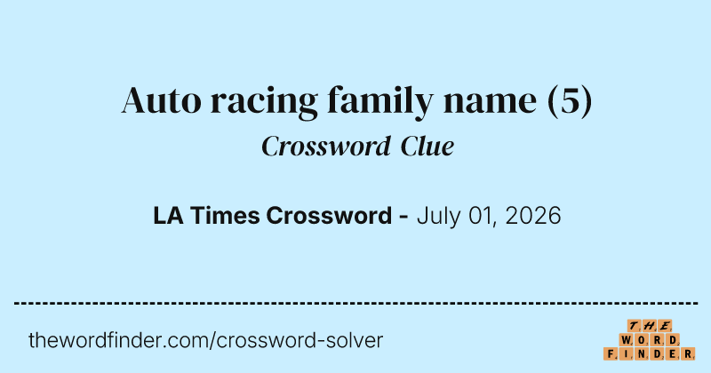Auto racing family name crossword clue image