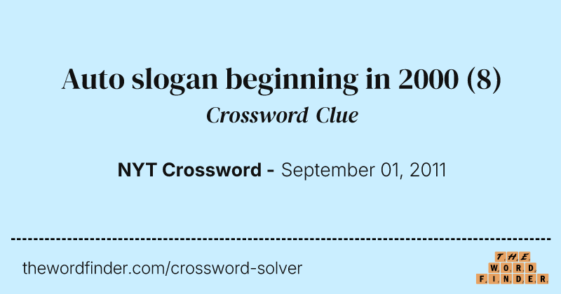 Auto slogan beginning in 2000 crossword clue image