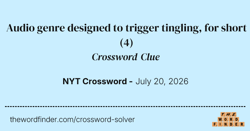 Audio genre designed to trigger tingling, for short crossword clue image