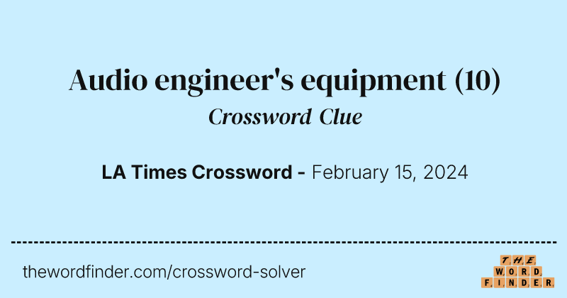 Audio engineer's equipment crossword clue image