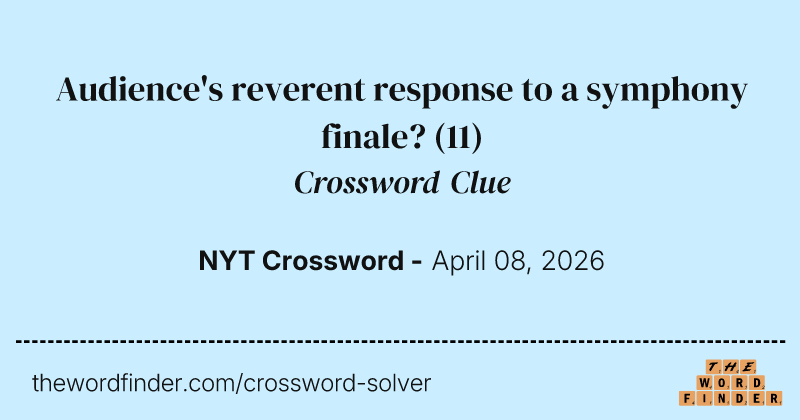 Audience's reverent response to a symphony finale? crossword clue image