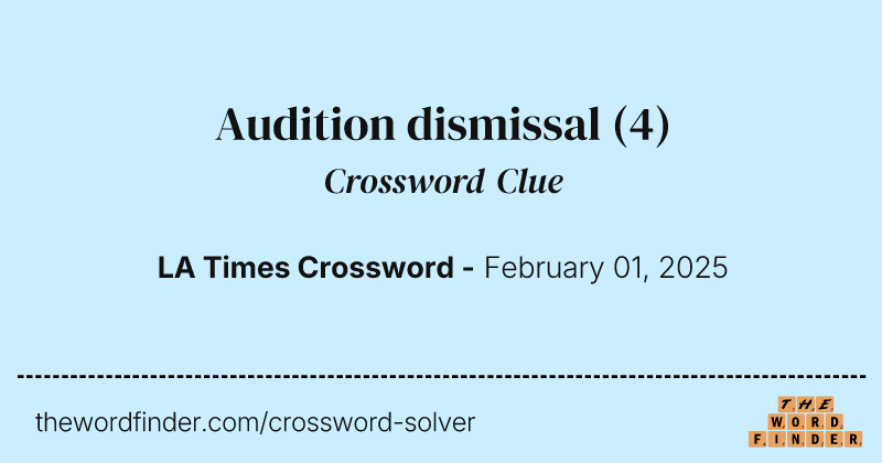 Audition dismissal crossword clue image