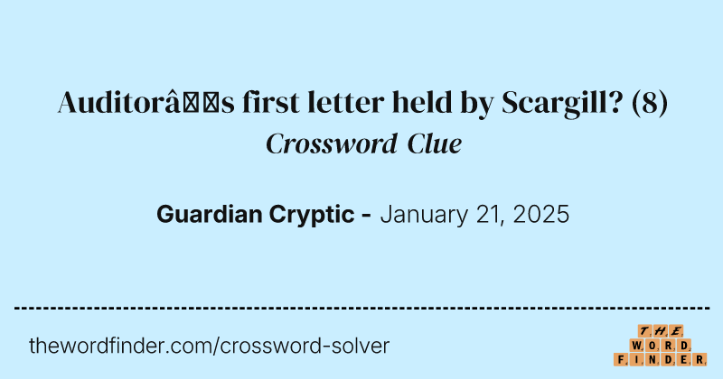 Auditor’s first letter held by Scargill? crossword clue image
