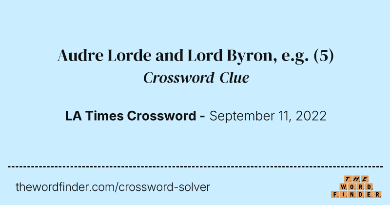 Audre Lorde and Lord Byron, e.g. crossword clue image