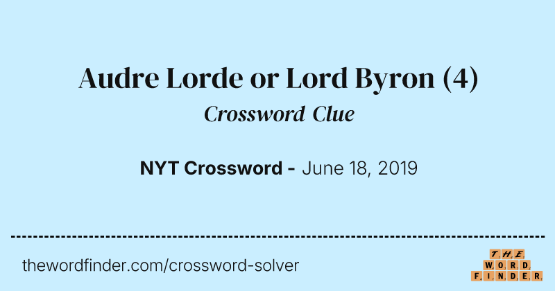 Audre Lorde or Lord Byron crossword clue image
