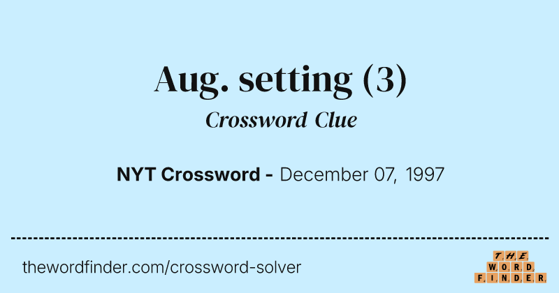 Aug. setting crossword clue image