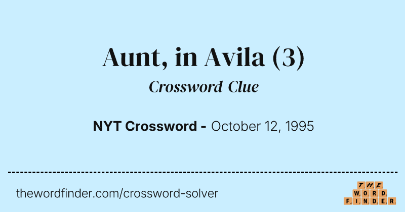 Aunt, in Avila crossword clue image