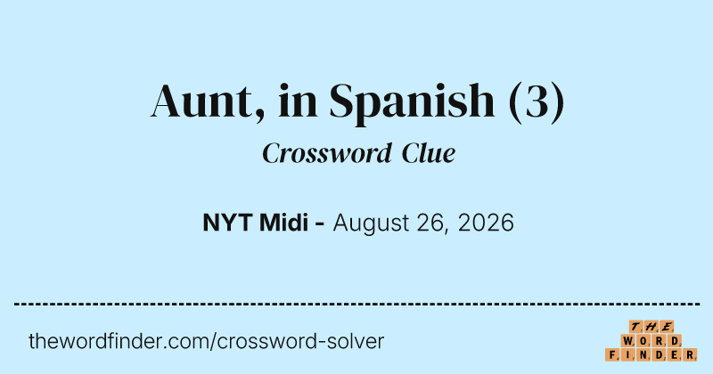 Aunt, in Spanish crossword clue image