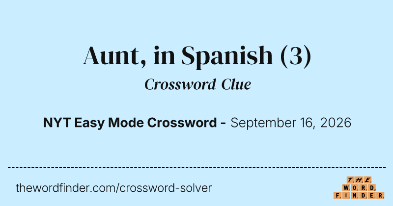 Aunt, in Spanish crossword clue image