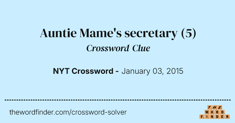 Auntie Mame's secretary crossword clue image