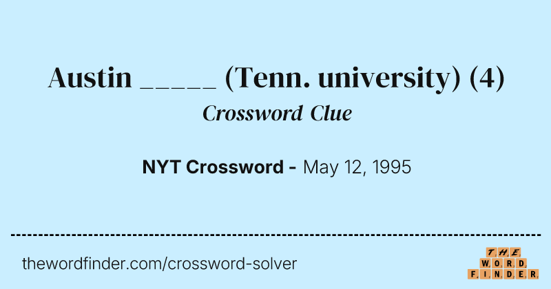 Austin _____ (Tenn. university) crossword clue image