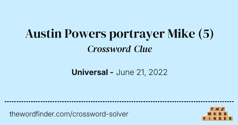 Austin Powers portrayer Mike crossword clue image