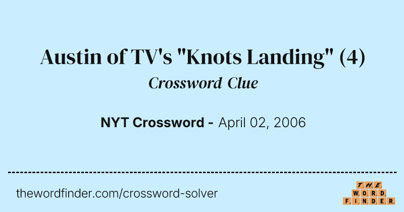 Austin of TV's "Knots Landing" crossword clue image