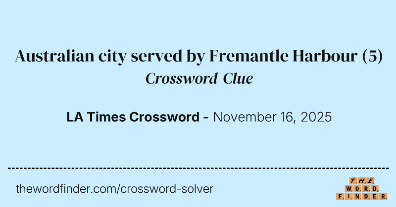 Australian city served by Fremantle Harbour crossword clue image