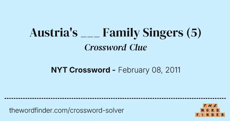 Austria's ___ Family Singers crossword clue image