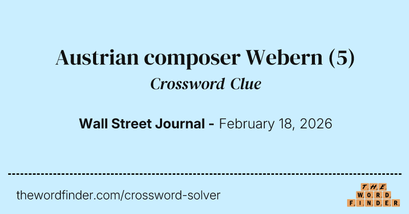 Austrian composer Webern crossword clue image