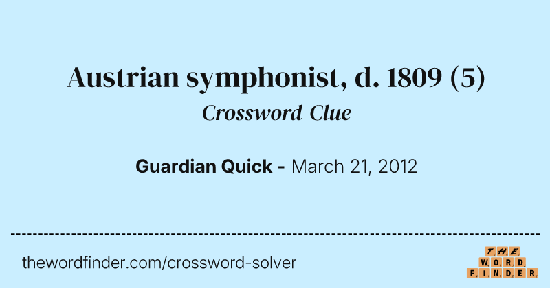 Austrian symphonist, d. 1809 crossword clue image