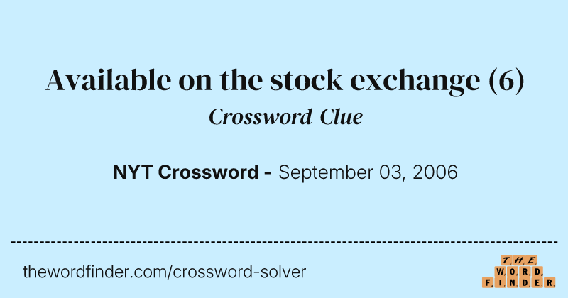 Available on the stock exchange crossword clue image