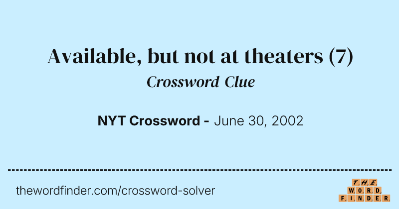 Available, but not at theaters crossword clue image