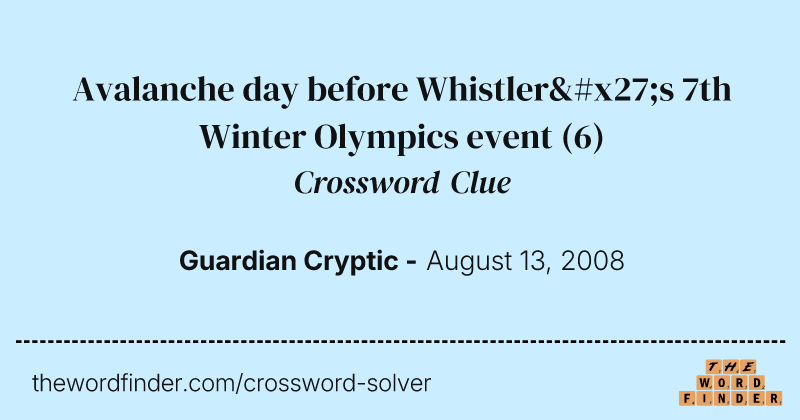 Avalanche day before Whistler's 7th Winter Olympics event crossword clue image