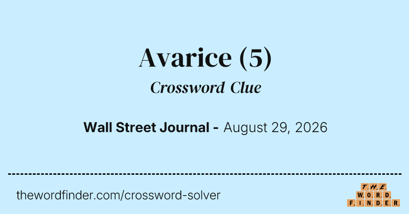 Avarice crossword clue image