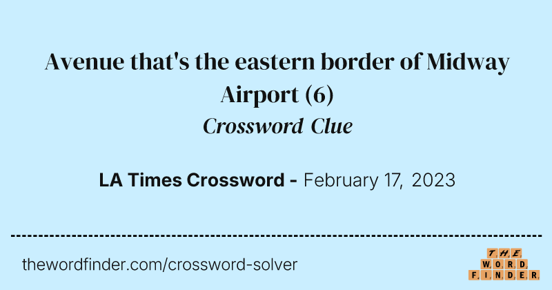 Avenue that's the eastern border of Midway Airport crossword clue image
