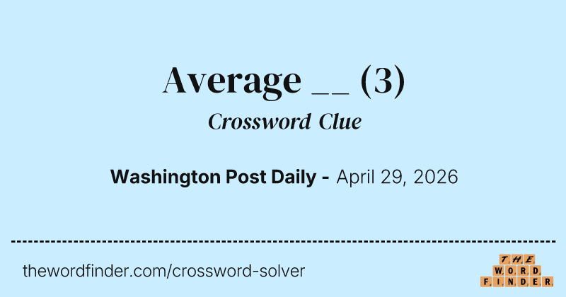 Average __ crossword clue image