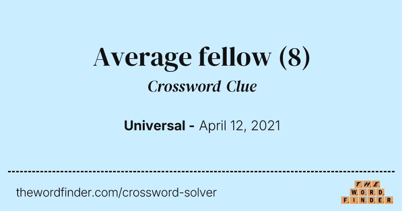 Average fellow crossword clue image