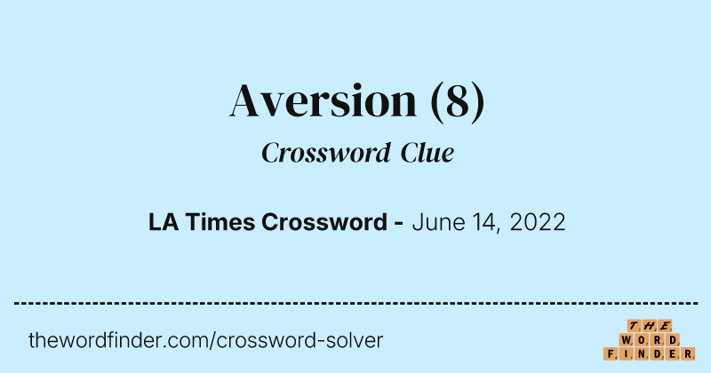 Aversion crossword clue image