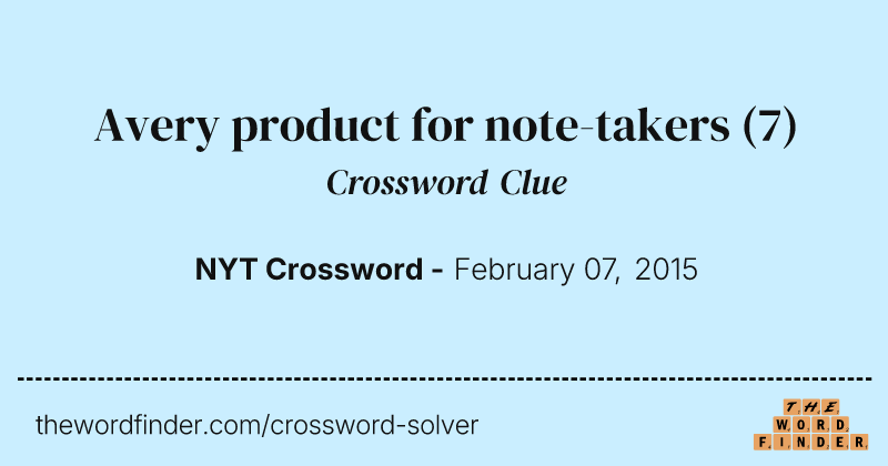 Avery product for note-takers crossword clue image