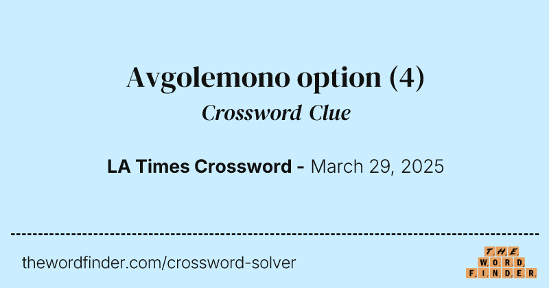 Avgolemono option crossword clue image